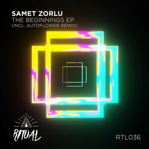 Samet Zorlu - The Beginnings EP [RTL036]